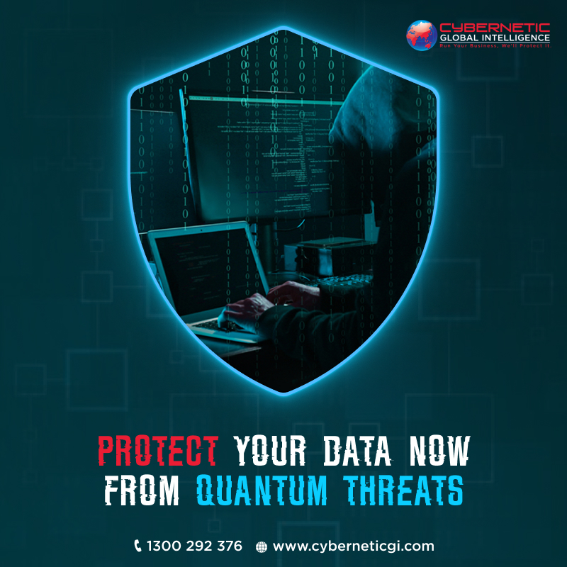 Why Australian Organizations Can’t Afford to Ignore Cybernetic GI’s Quantum Threat Warnings